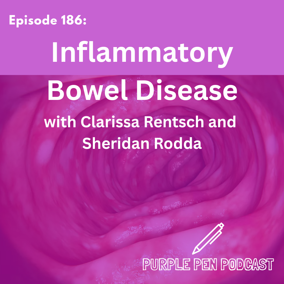 PPP 186 - Inflammatory Bowel Disease with Clarissa Rentsch and Sheridan Rodda