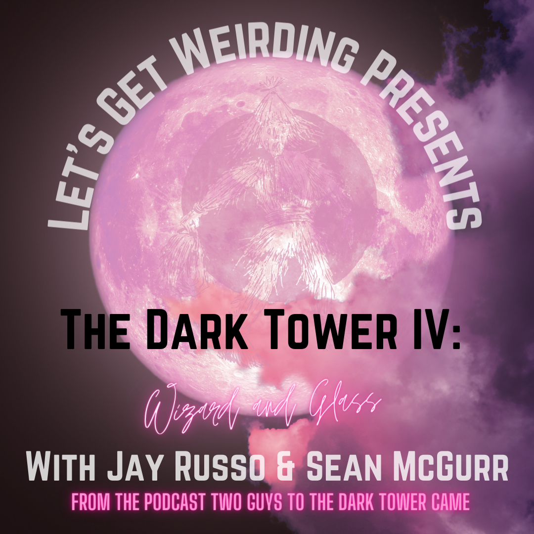 Hiatus Special - Wizard and Glass Part 2 with Jay Russo and Sean McGurr episode artwork