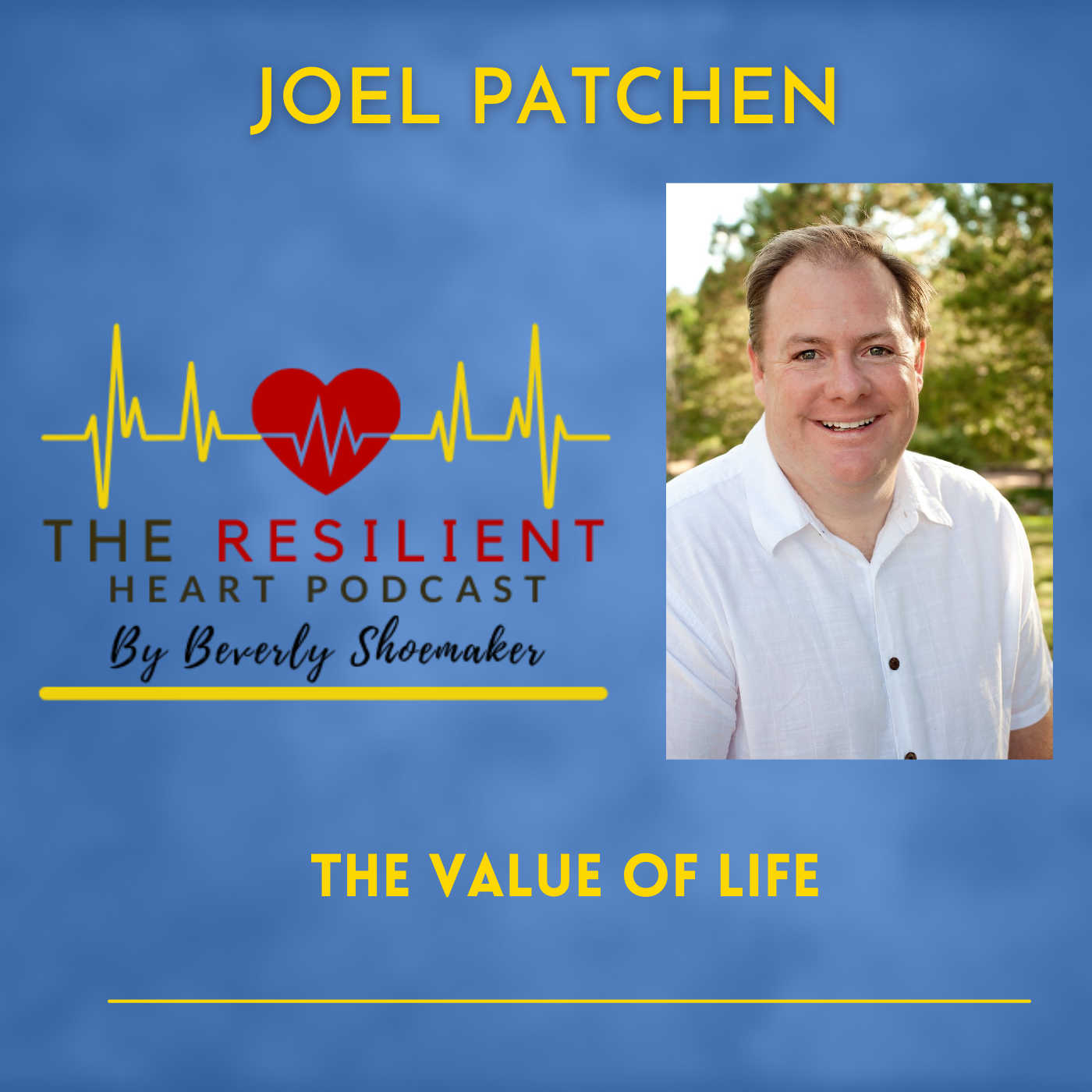 Joel Patchen-The Value of Life