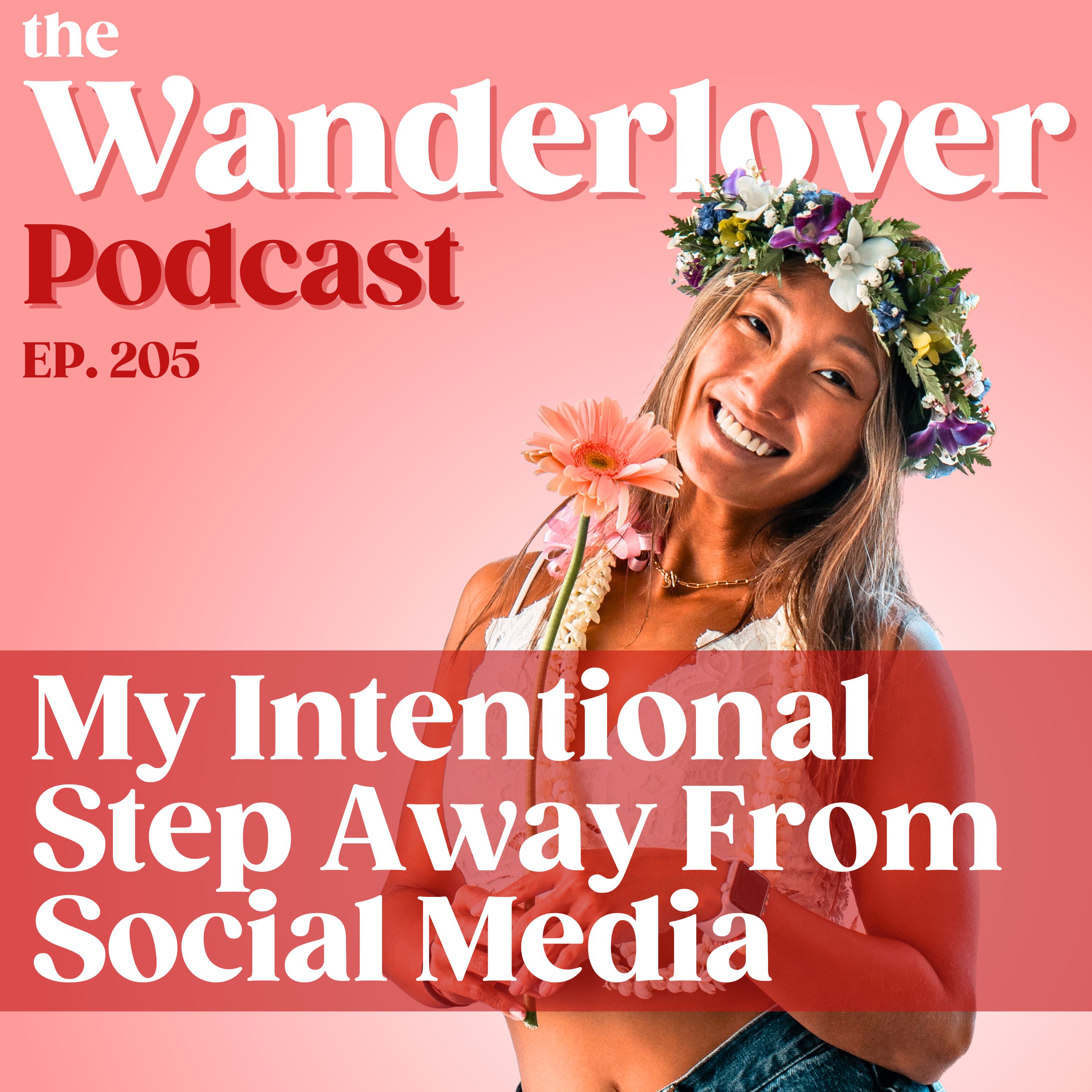 205 ✧ My Intentional Step Away From Social Media