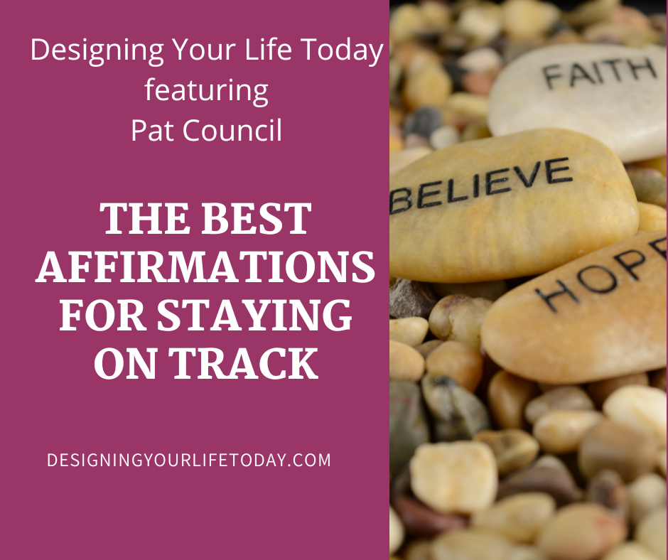 The Best Affirmations for Staying On Track