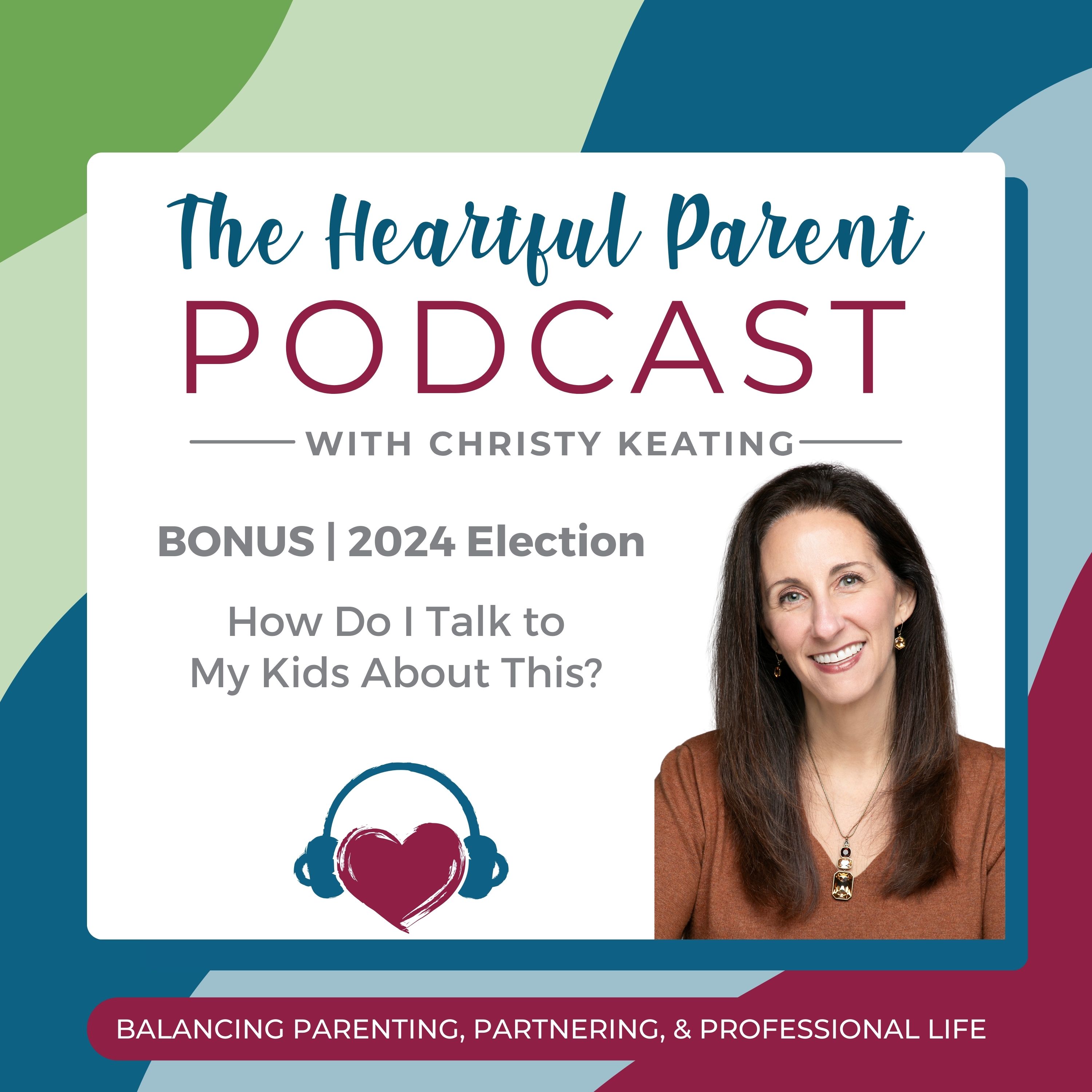 The Heartful Parent Podcast