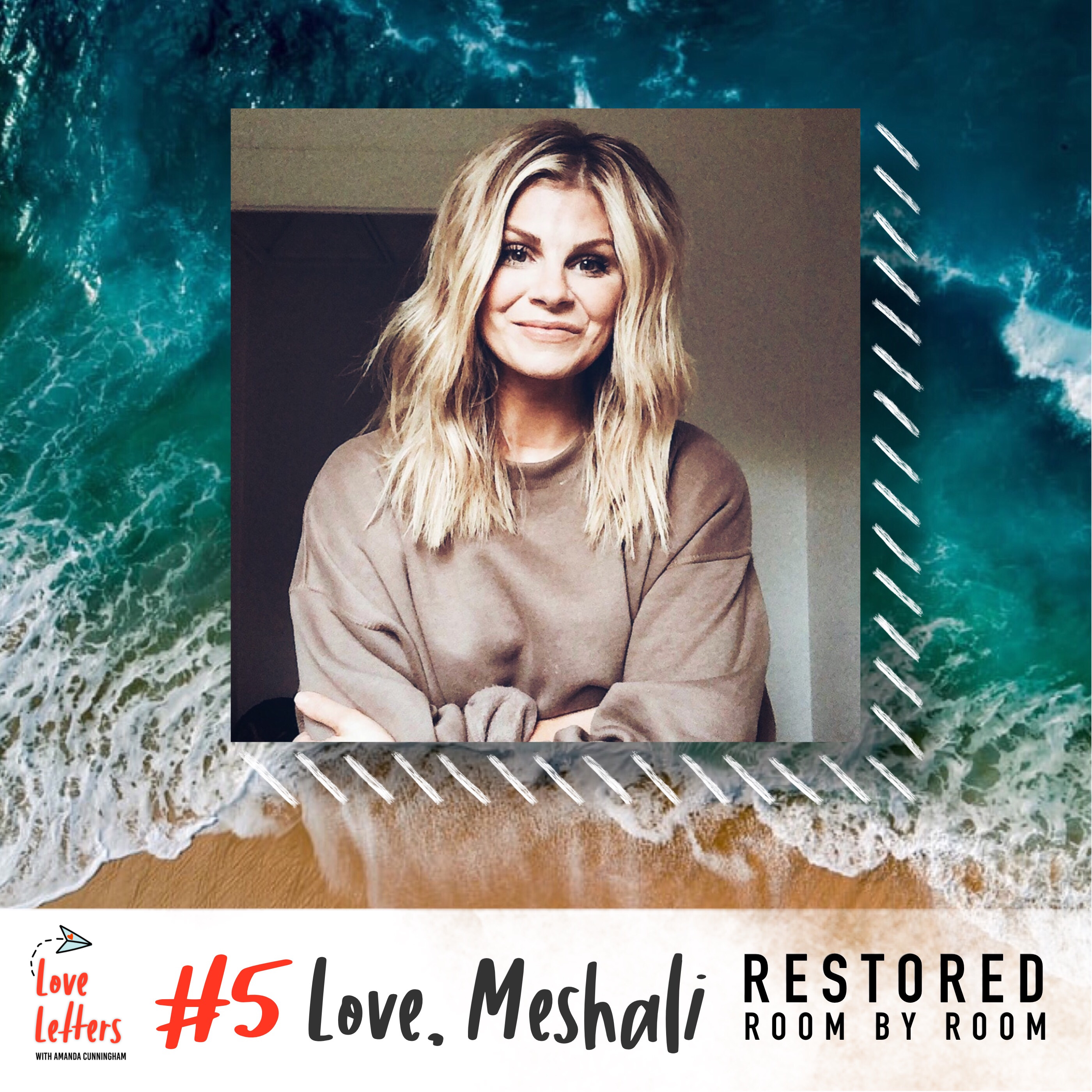 Love, Meshali Restored Room by Room