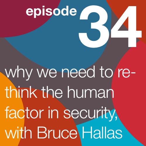 Re-thinking The Human Factor with Bruce Hallas