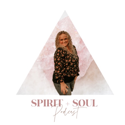 Spirit + Soul Podcast