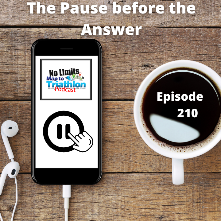 210 - The Pause before the Answer