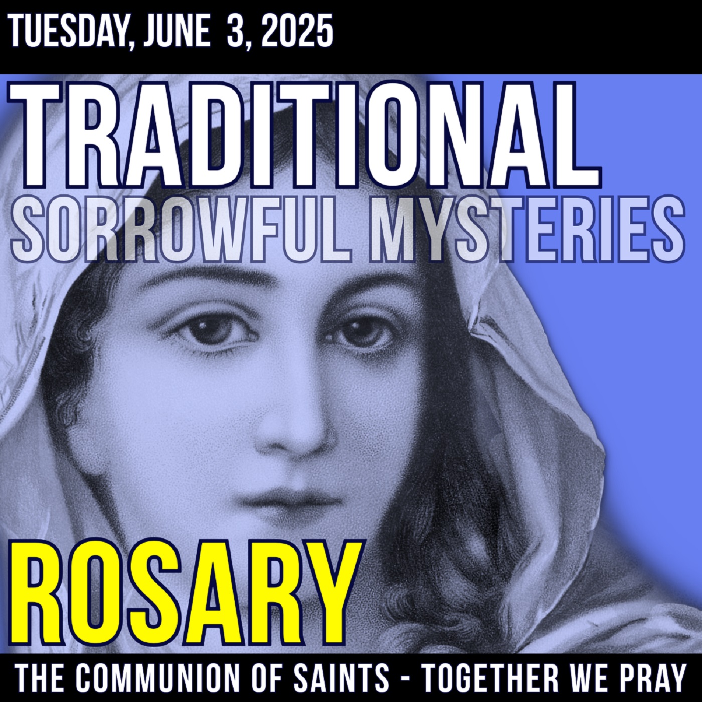 TRADITIONAL ROSARY - TUESDAY - DAYS OF GLORY