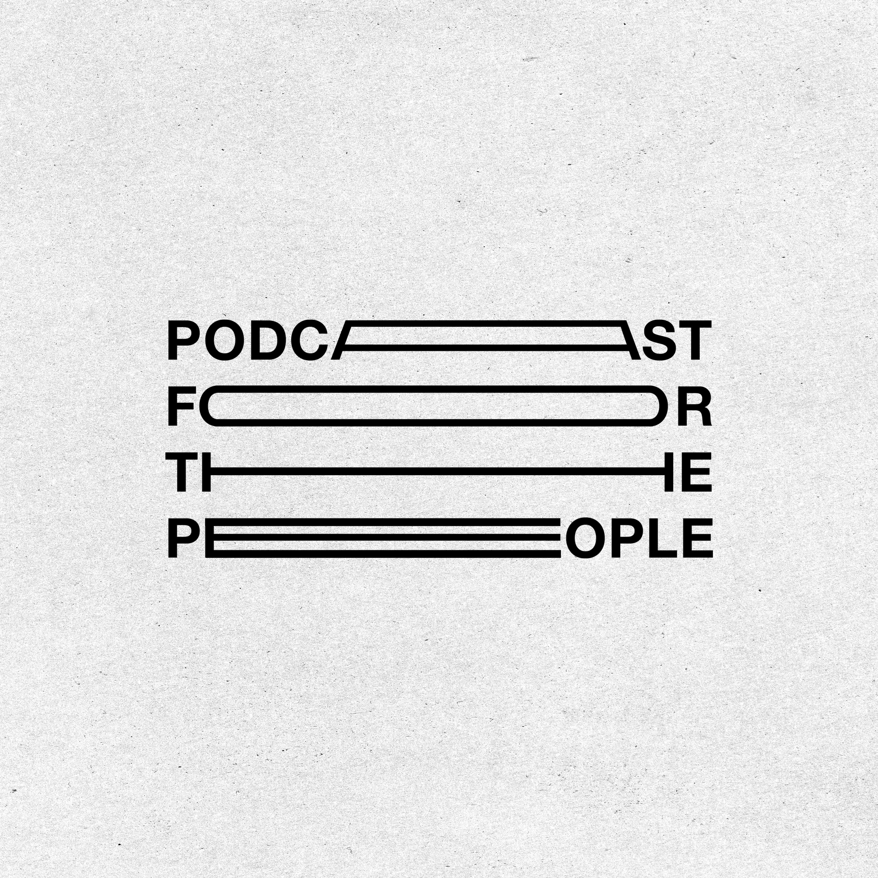 Podcast For The People
