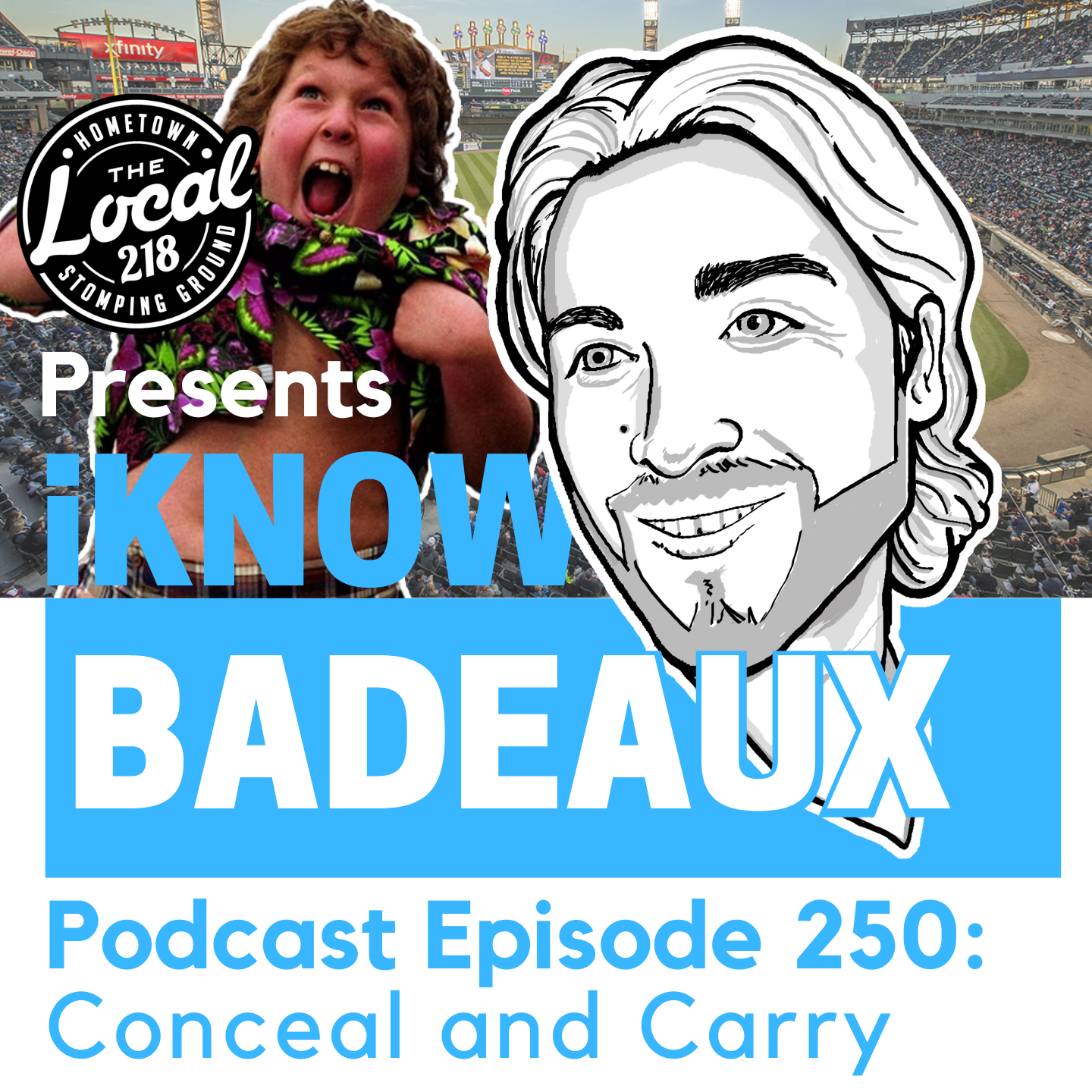 iKnowBadeaux Podcast Episode 250 Conceal and Carry