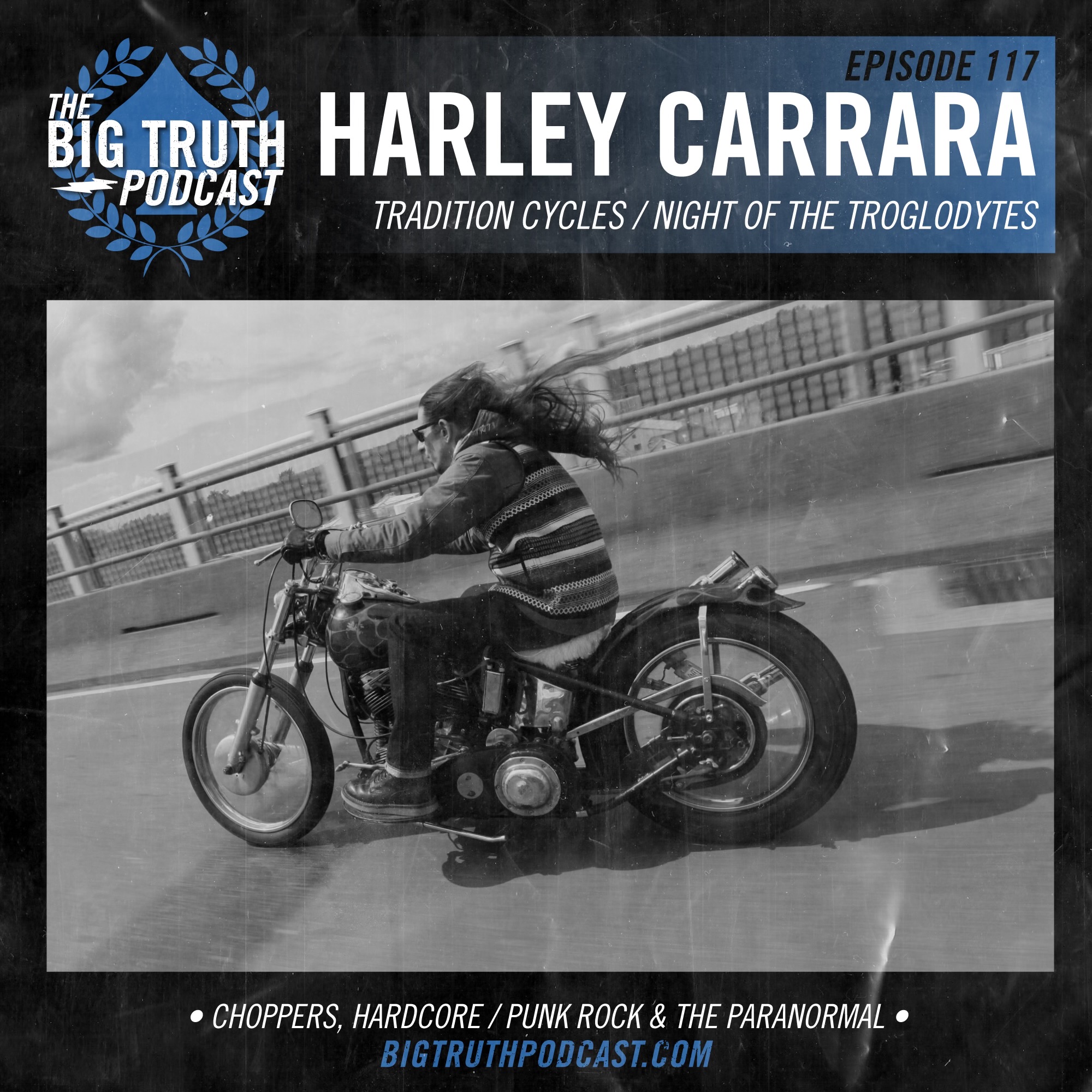 #117 - Harley Carrara : Tradition Cycles / Night of the Trogloddytes