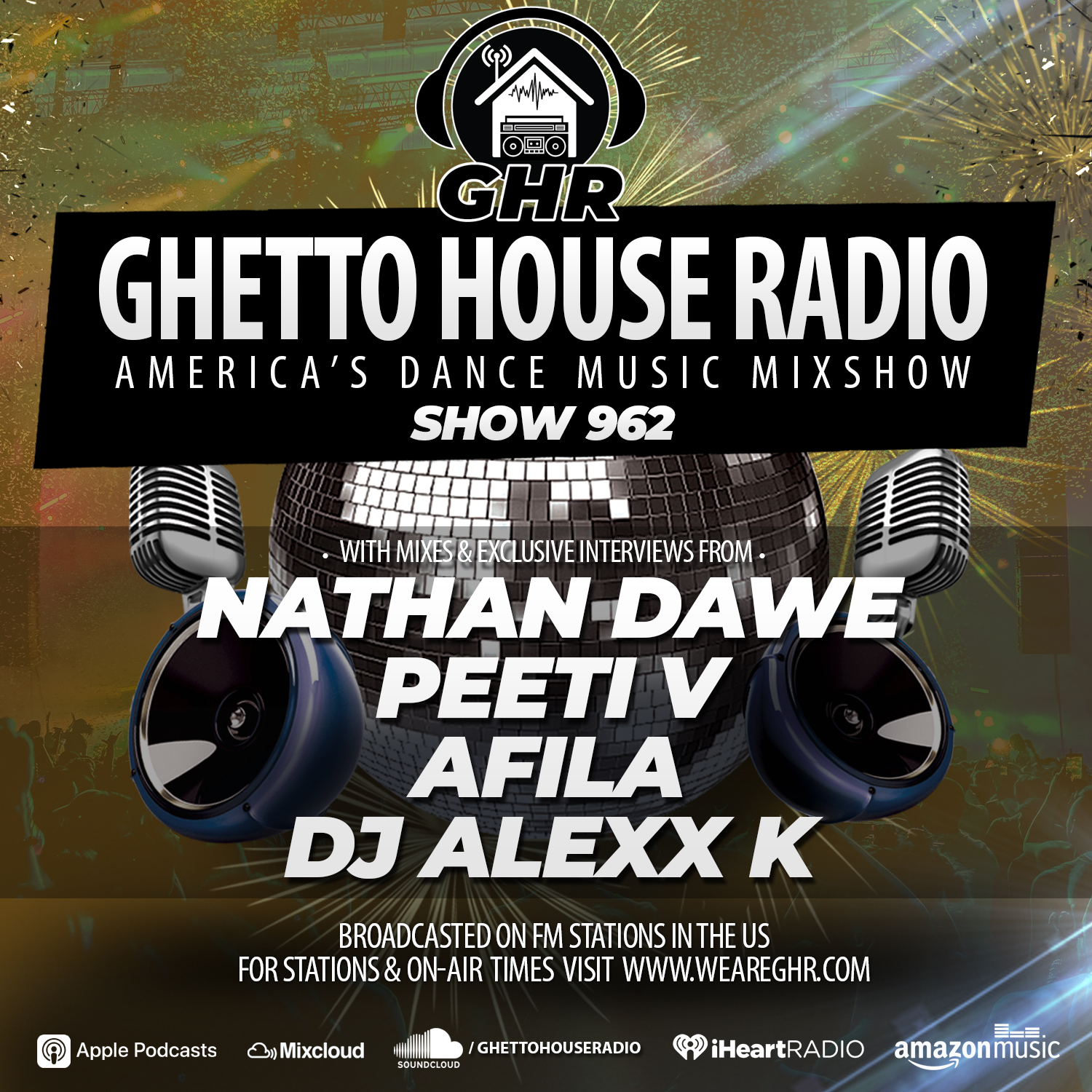 GHR - Show 962 - Nathan Dawe, Peeti V, Afila, DJ Alexx K