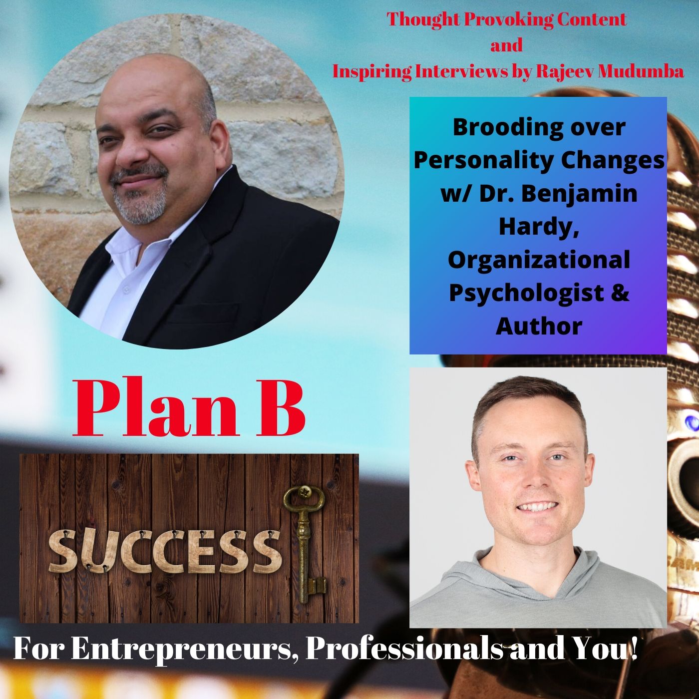 Brooding over Personality Changes w/ Dr. Benjamin Hardy, Organizational Psychologist & Author