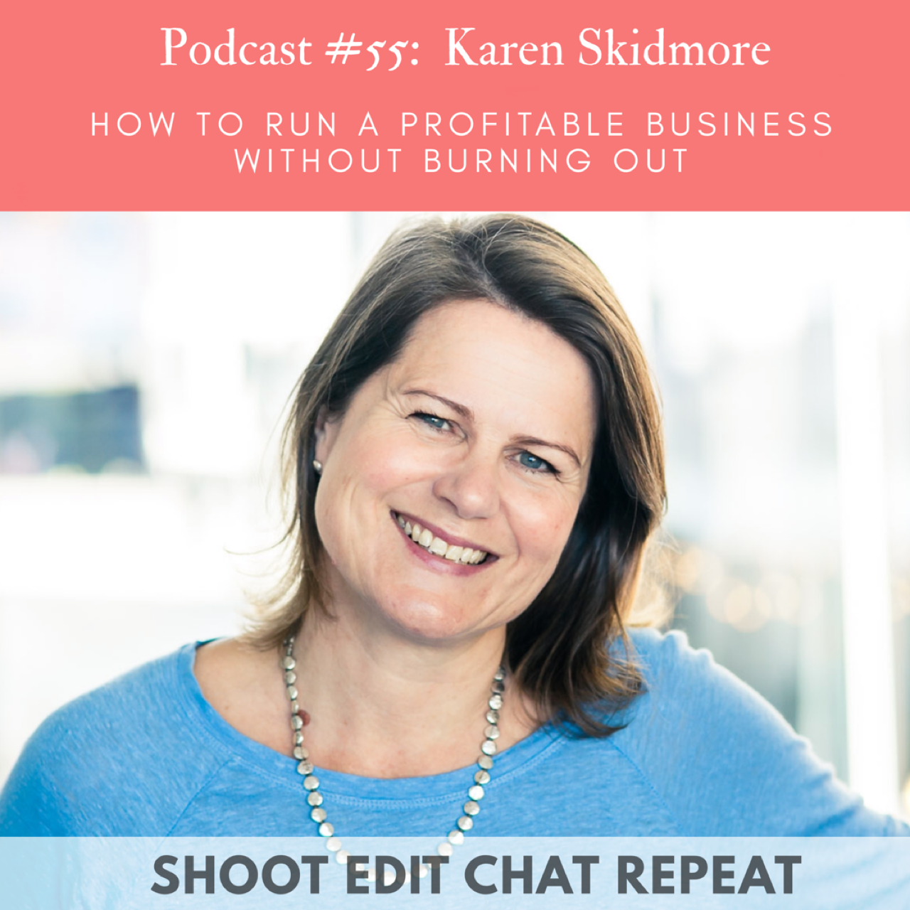 Shoot Edit Chat Repeat