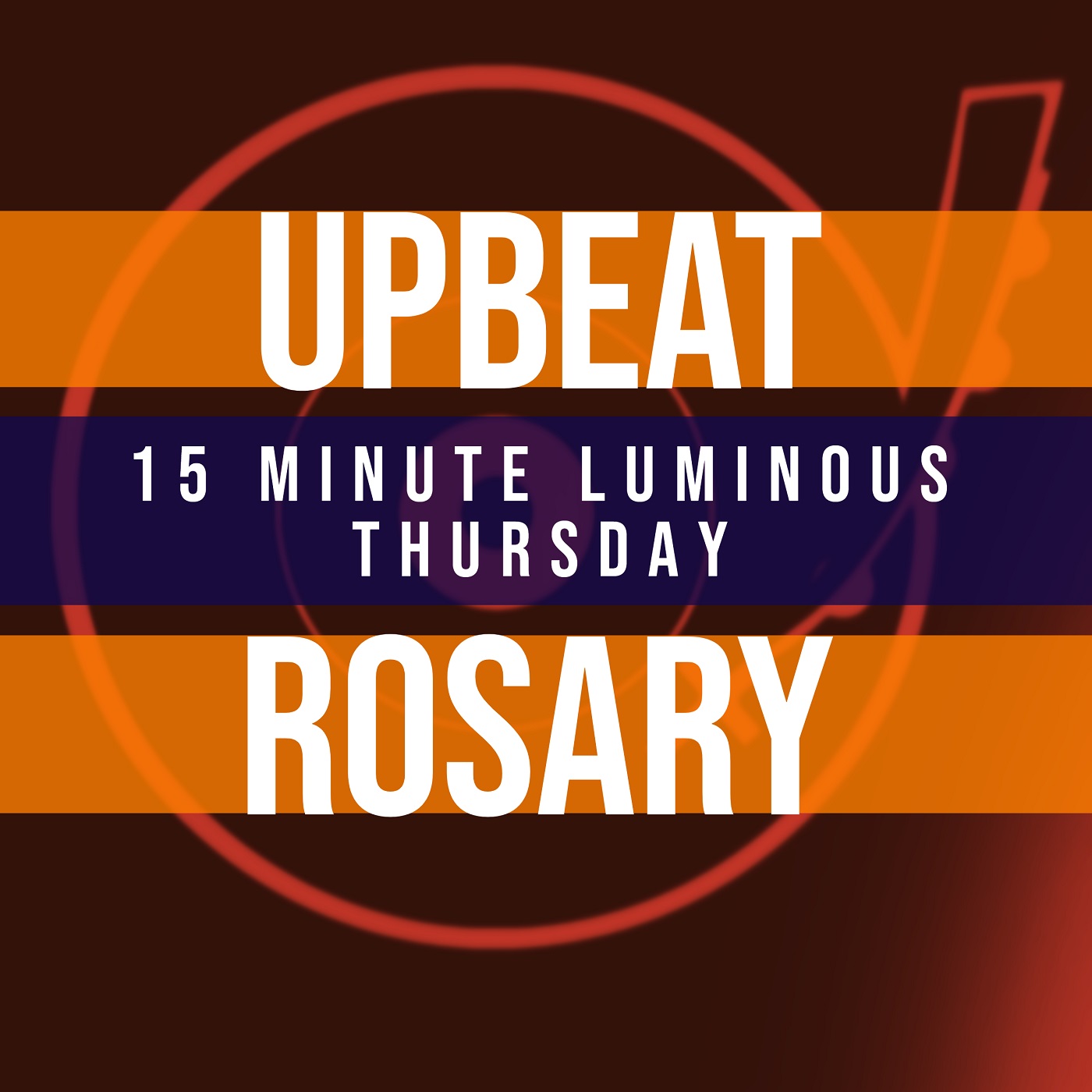 15 Minute Rosary - 4 - Luminous - Thursday - UPBEAT