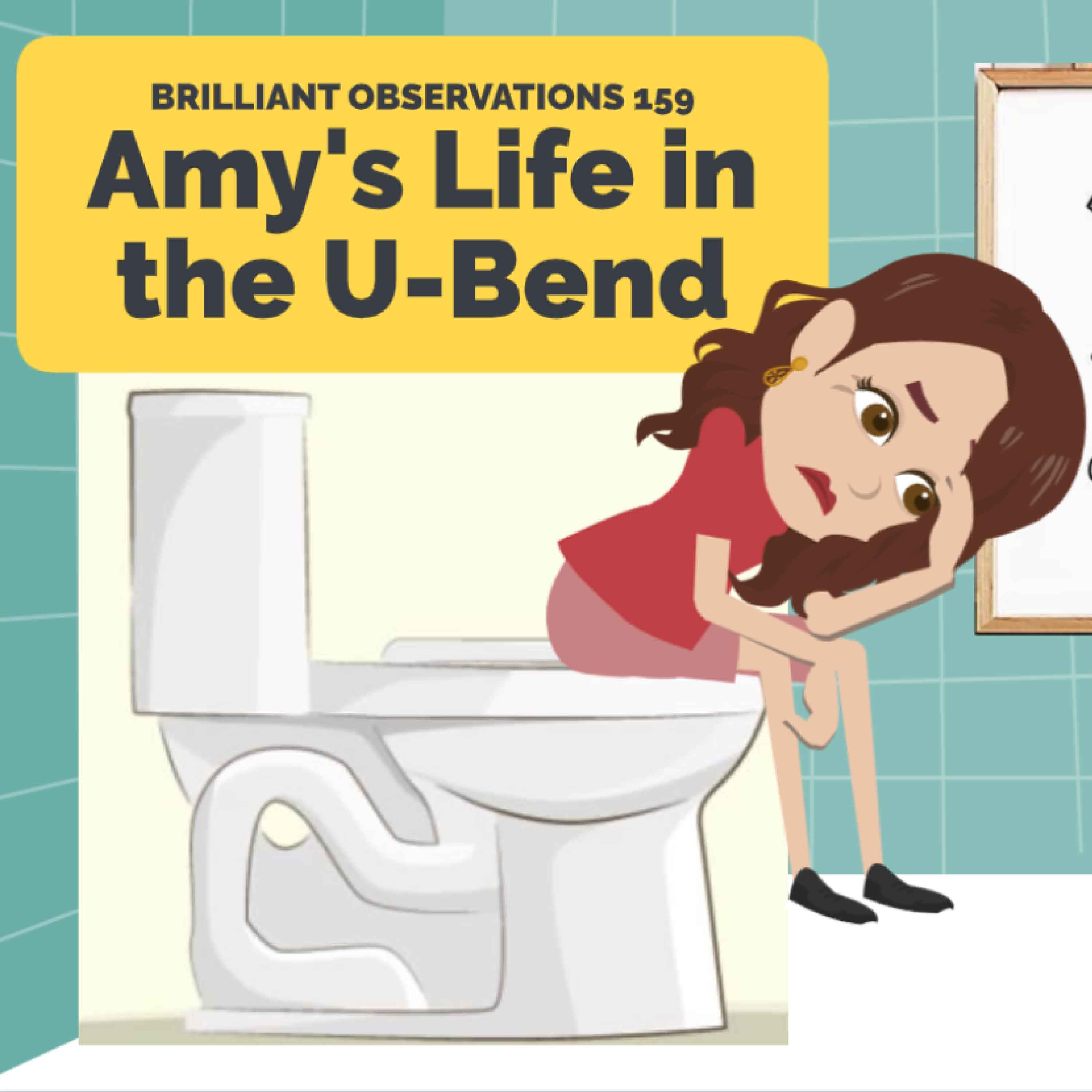 Amy's Life in the U-Bend