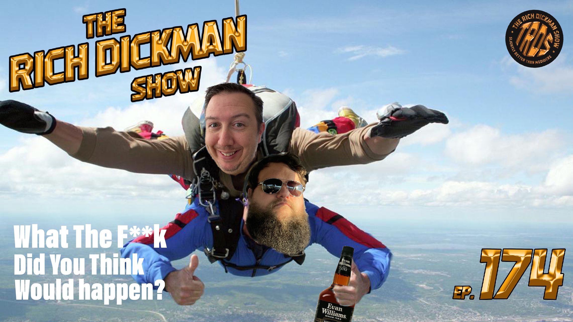 Episode 174 - What The F**k Did You Think Would Happen?