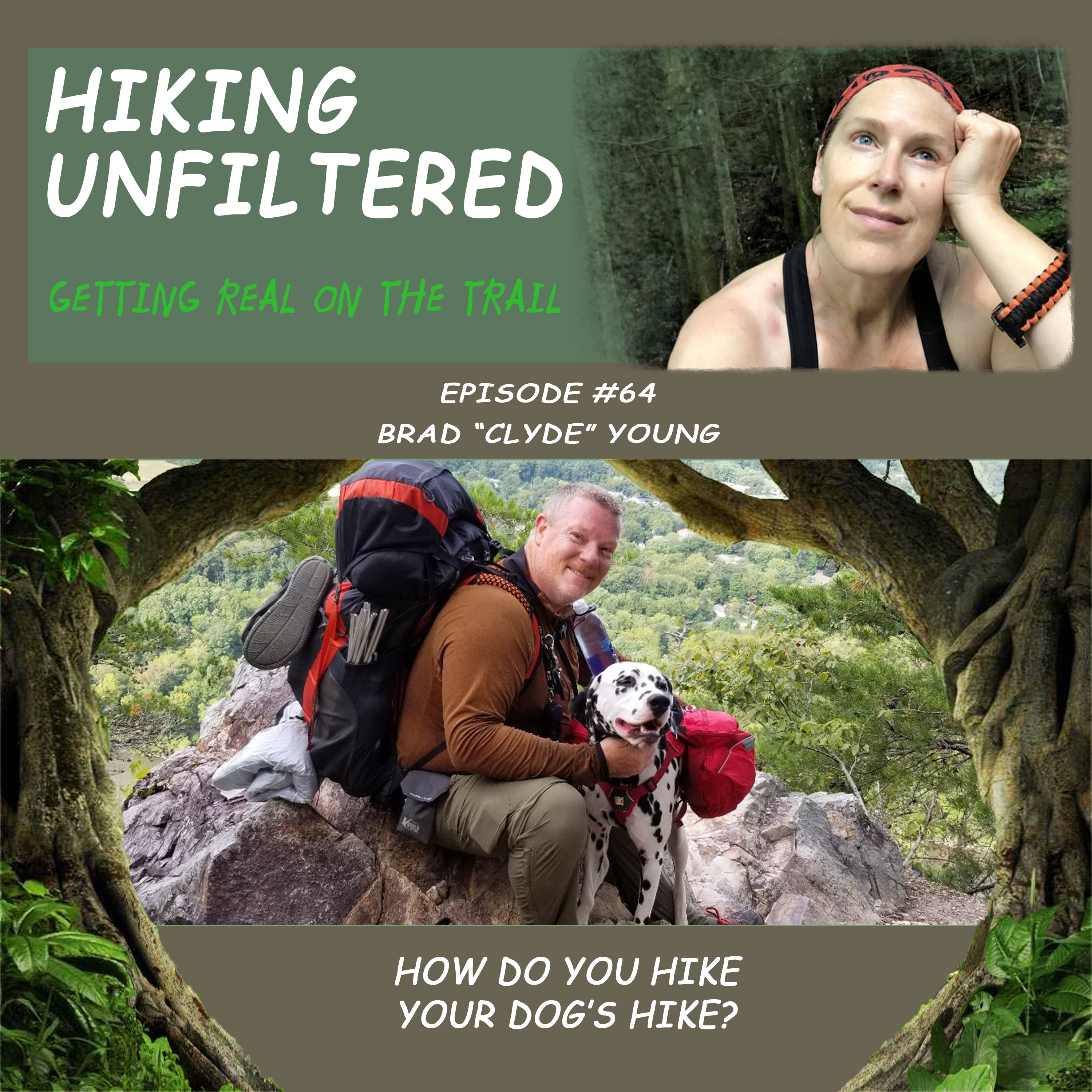 Episode #64 - Brad Young "How can you hike your dog's hike?"
