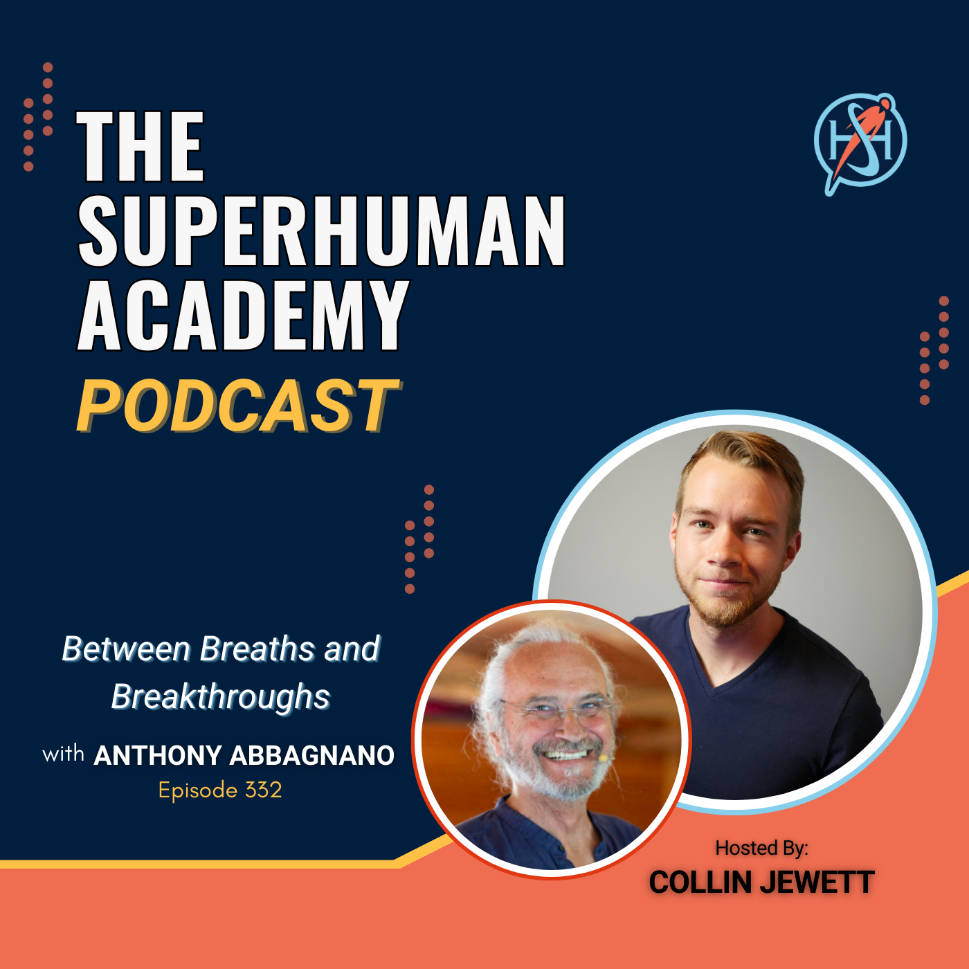 Ep. 332: Between Breaths and Breakthroughs W/ Anthony Abbagnano