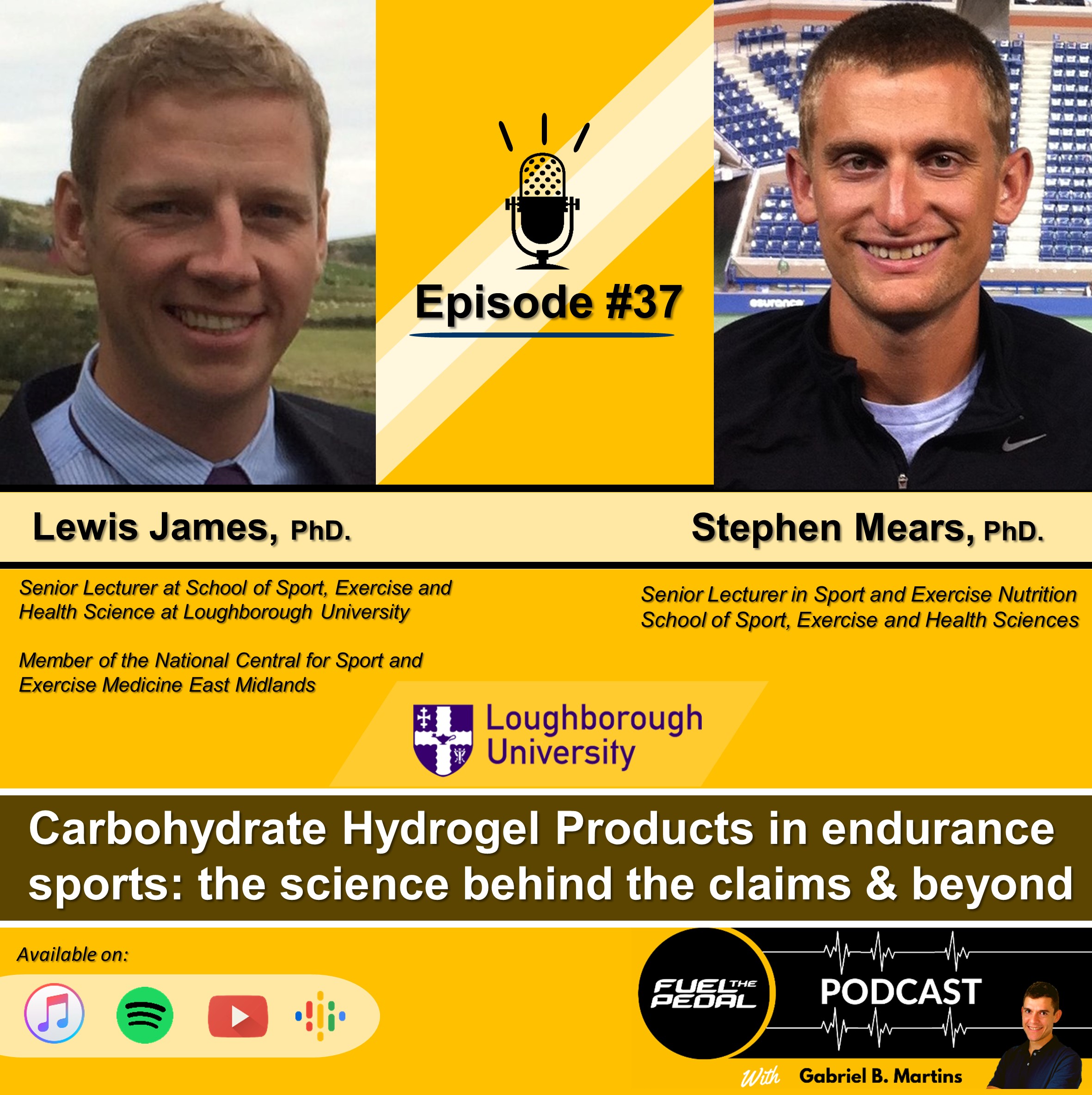 FTP #37: Lewis James & Stephen Mears - Carbohydrate Hydrogel Products in endurance sports: the science behind the claims & beyond