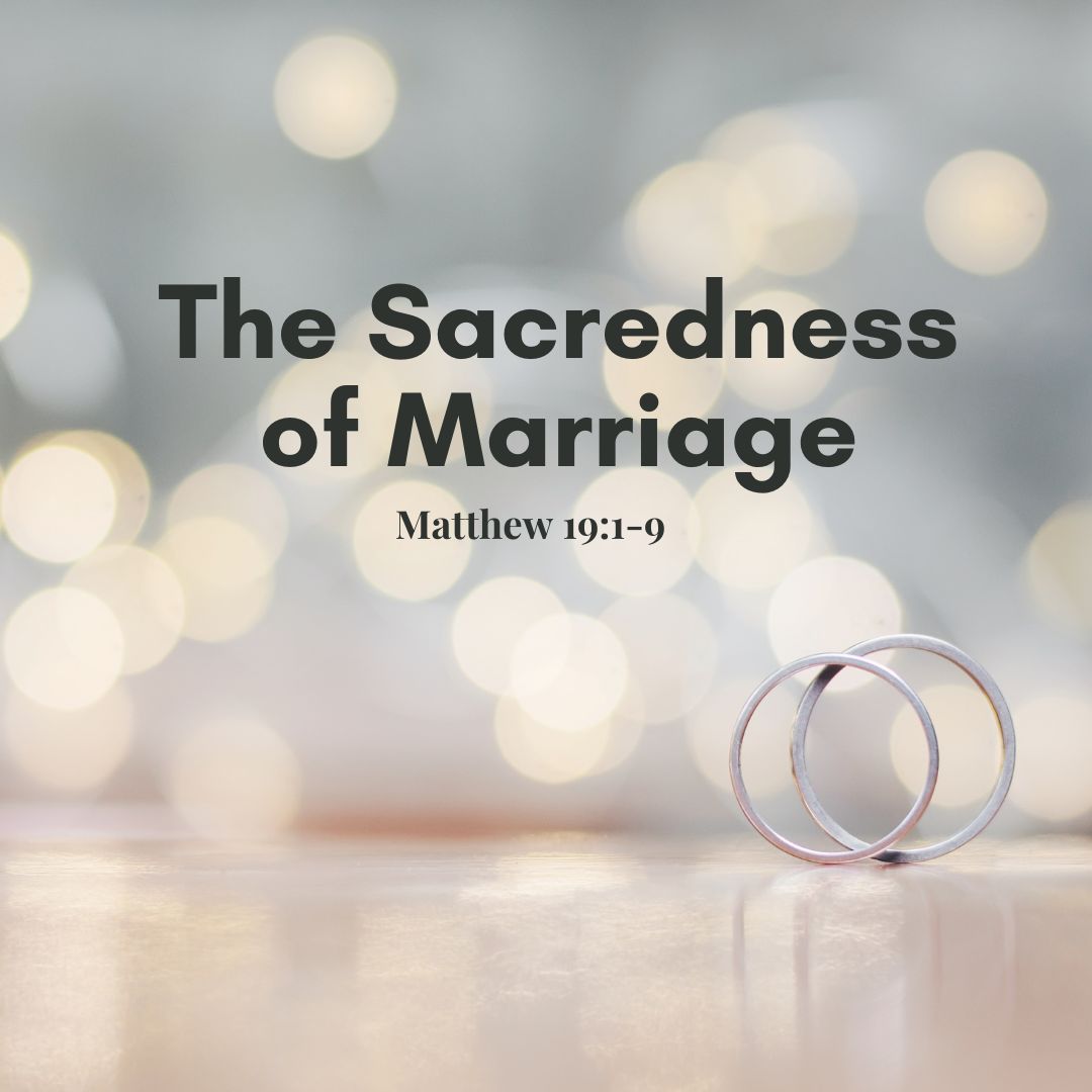 The Sacredness of Marriage