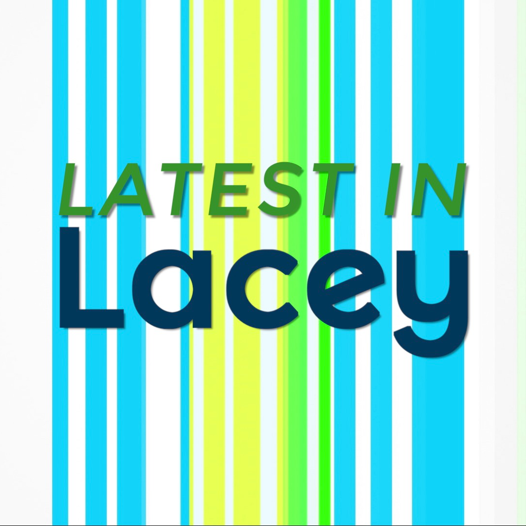 Latest In Lacey - April 1, 2022