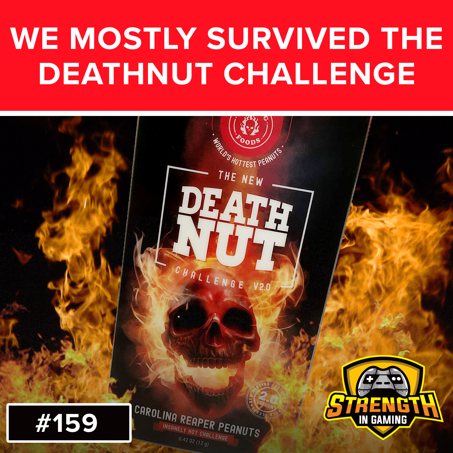 DEATHNUT CHALLENGE 2.0 & Cat's Spicy Quiz - 159