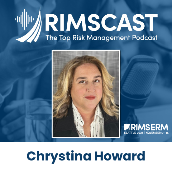 Talking ERM: From Geopolitical Whiplash to Leadership Buy-In