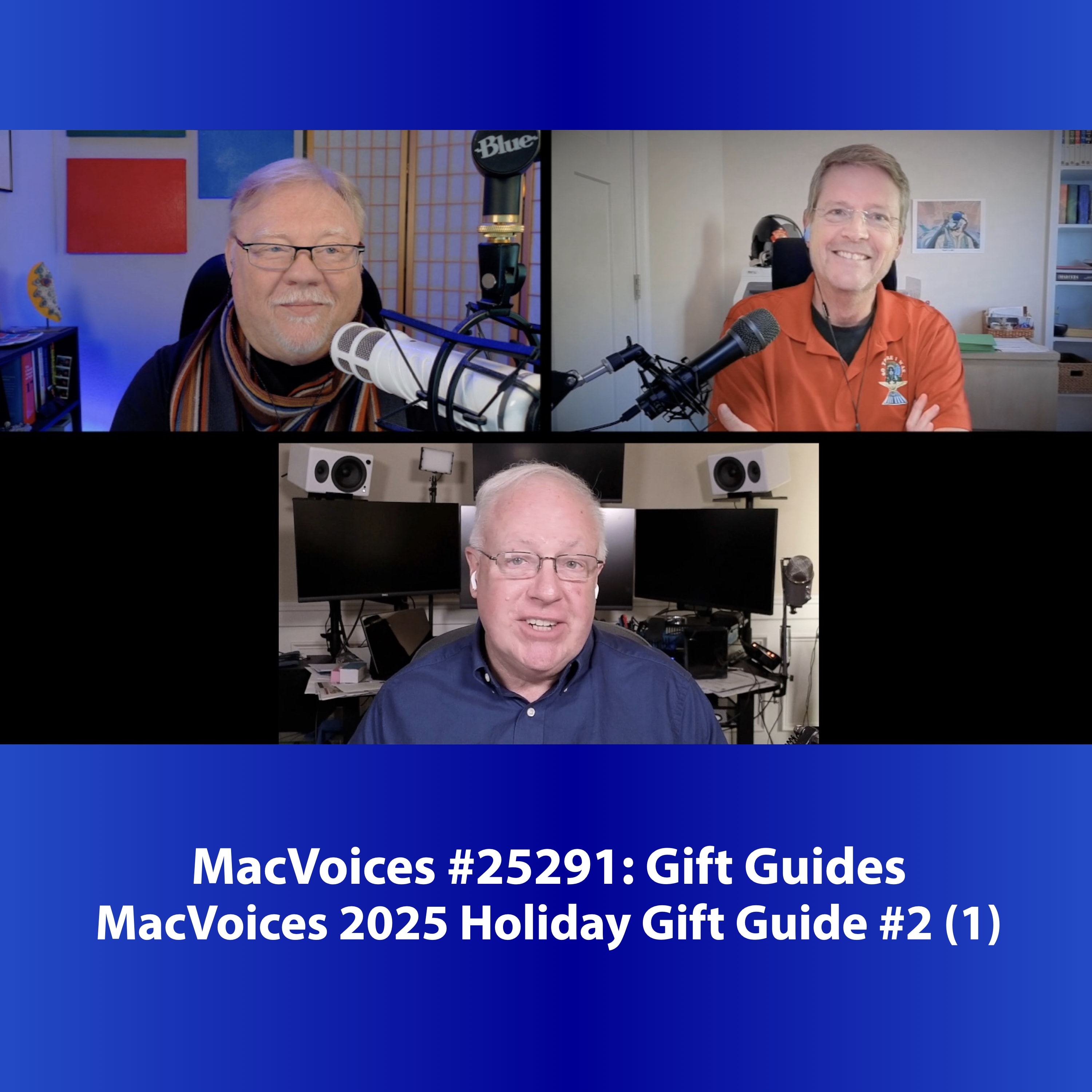 MacVoices #25291: MacVoices 2025 Holiday Gift Guide #2 (1)