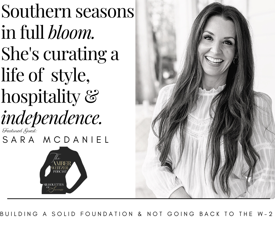 The Amber Weitzer Podcast | Silhouettes of Success | Sara McDaniel | Episode 110
