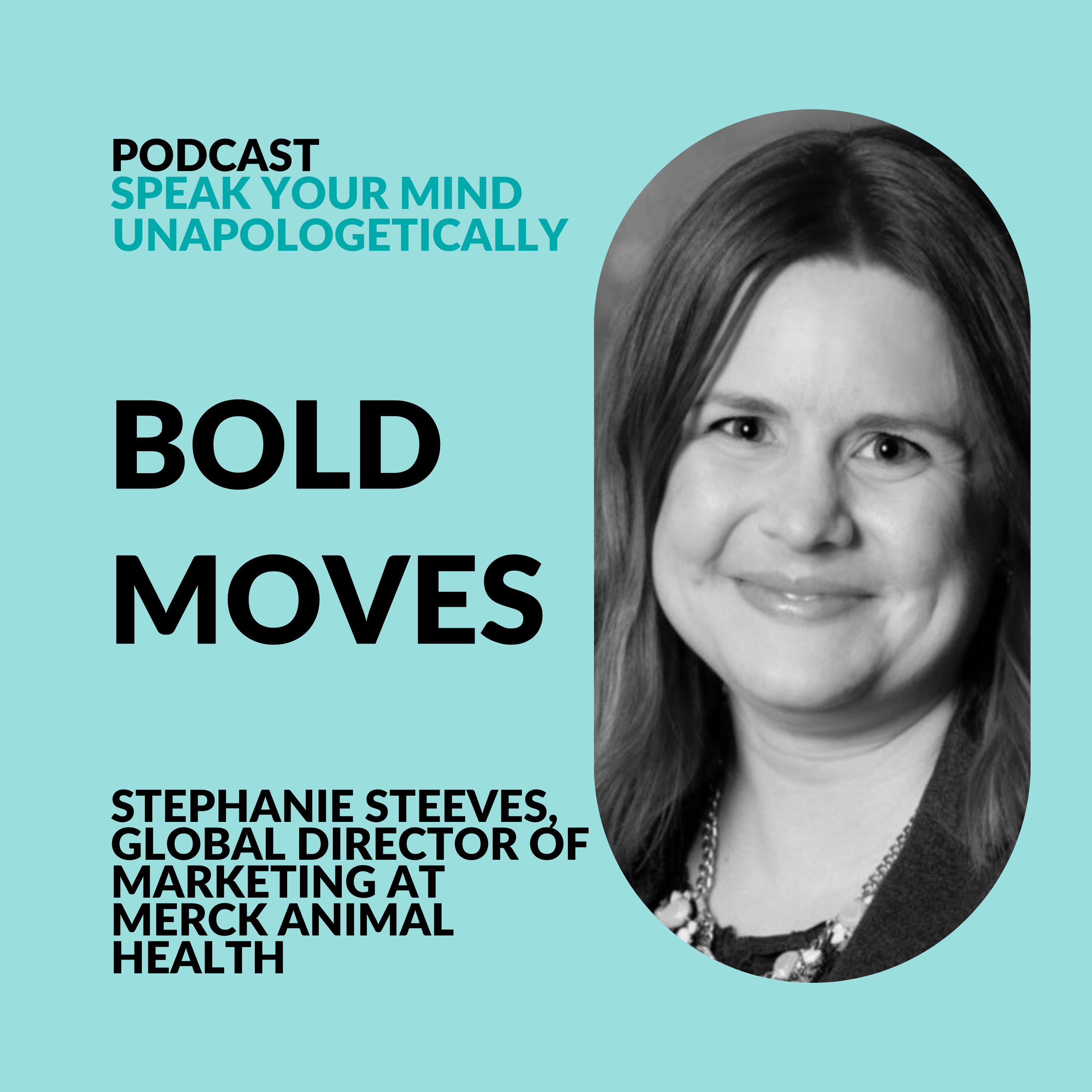 cover of episode Bold Moves: How to Thrive Without Letting Fear Hold You Back (with Stephanie Steeves)
