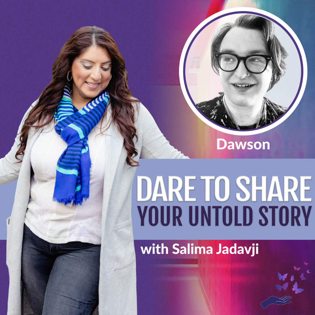 Dare To Share Your Untold Story