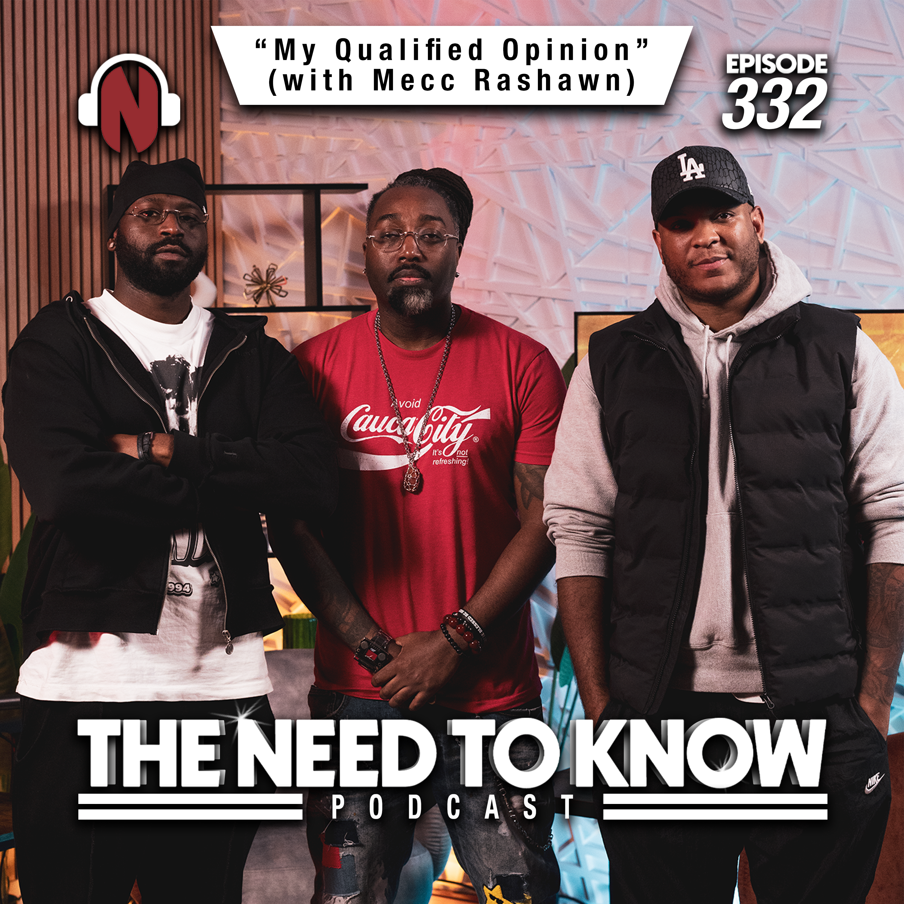 Episode 332 | "My Qualified Opinion" (with Mecc Rashawn)