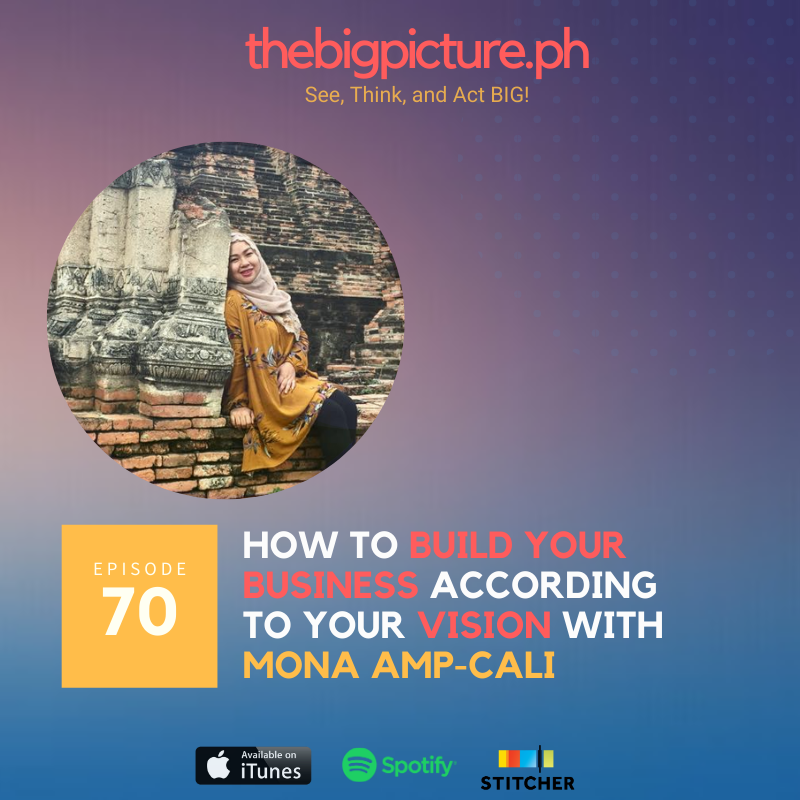 #70: How to Build Your Business According to Your Vision With Mona Amp-Cali