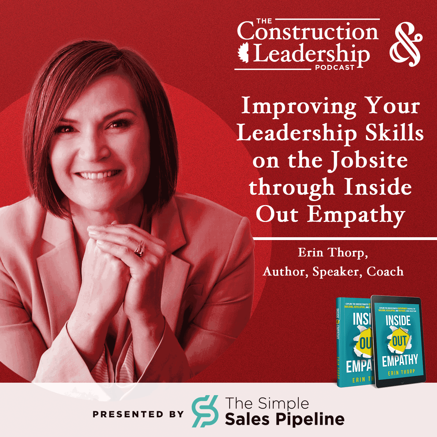 362 :: Erin Thorp: Improving Your Leadership Skills on the Jobsite Through Inside Out Empathy