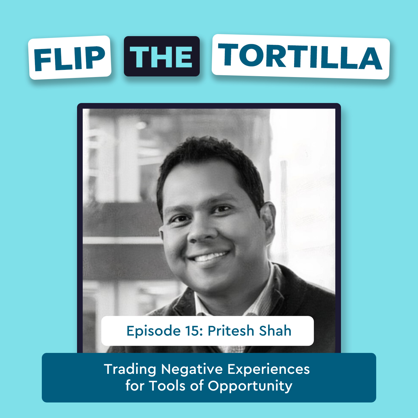 Flip the Tortilla