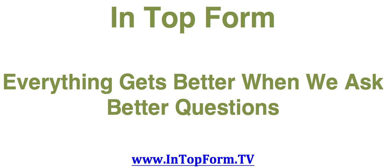 Episode 44: Everything Gets Better When We Ask Better Questions