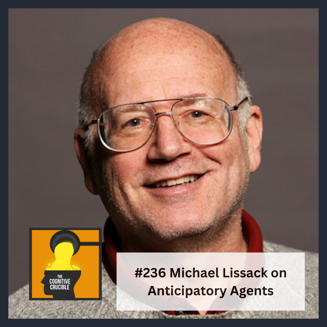 #236 Michael Lissack on Anticipatory Agents