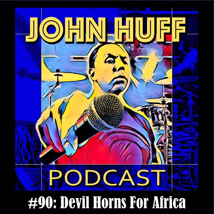 Episode #90: Devil Horns For Africa