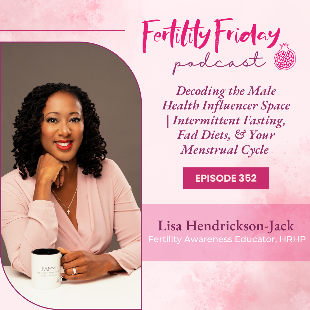 Fertility Friday | Fertility Awareness Mastery for Women\'s Health Professionals