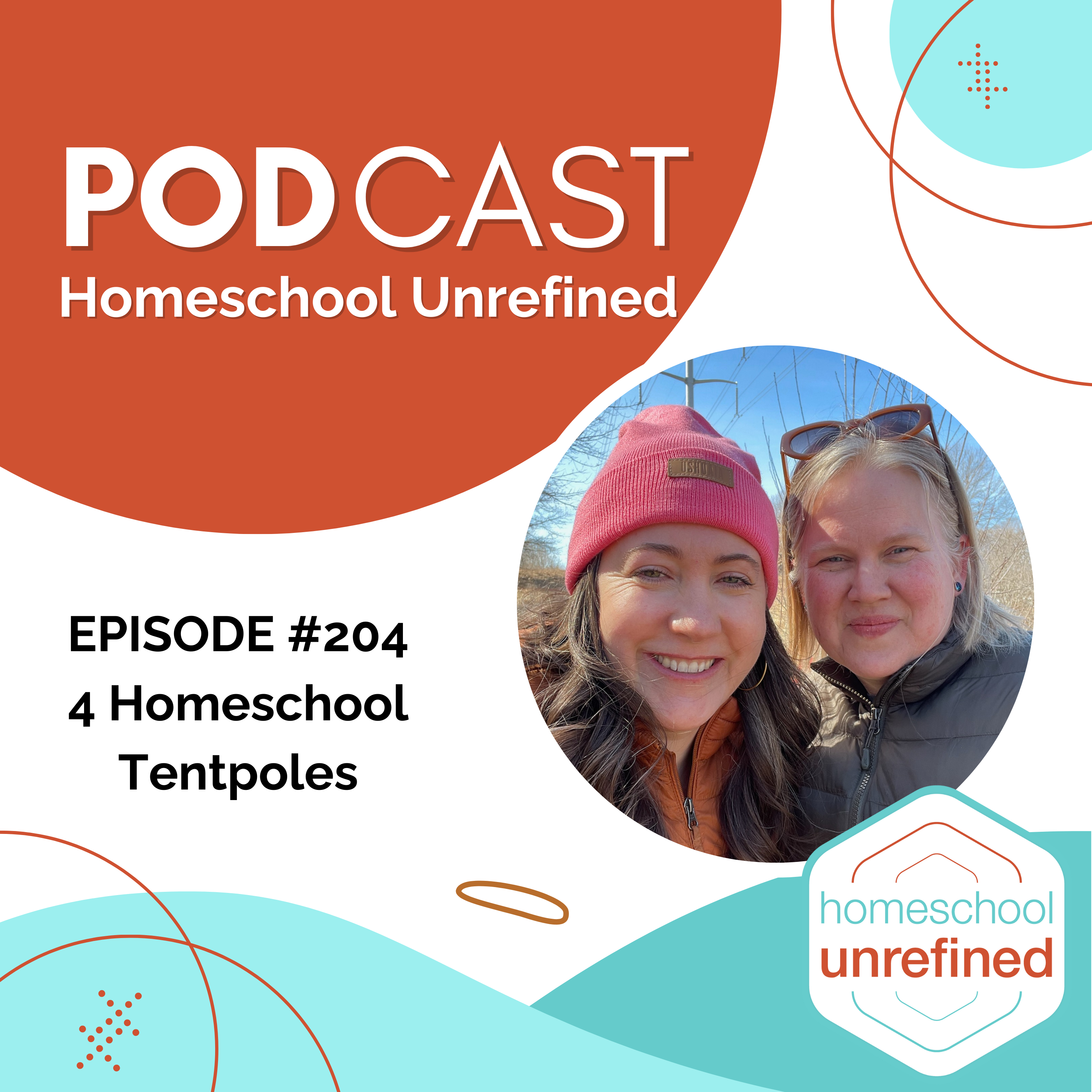 204: 4 Homeschool Tentpoles