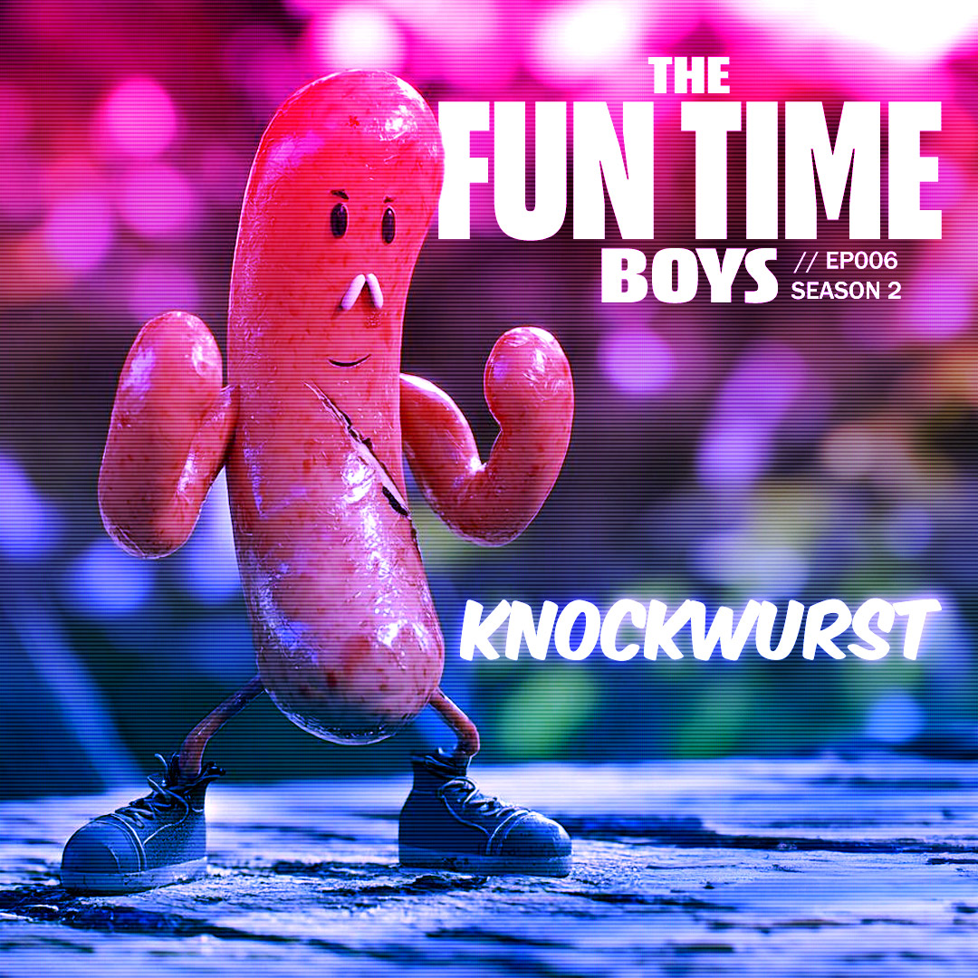 KNOCKWURST : EP06 // Season 2