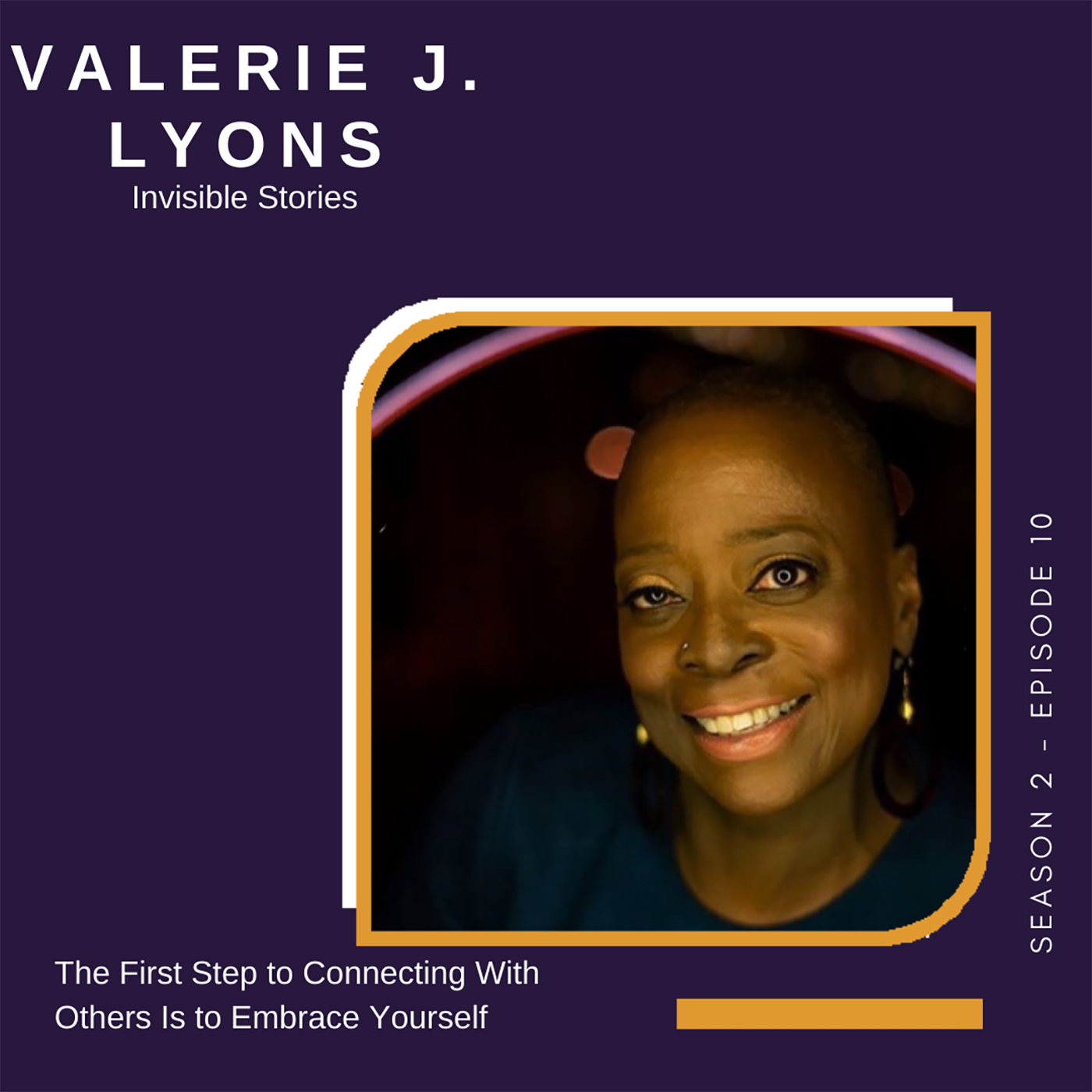 S2 E10 The First Step to Connecting With Others Is to Embrace Yourself