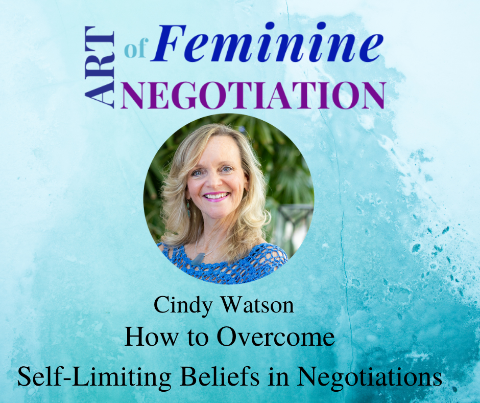 031: How to Overcome Self-Limiting Beliefs in Negotiations