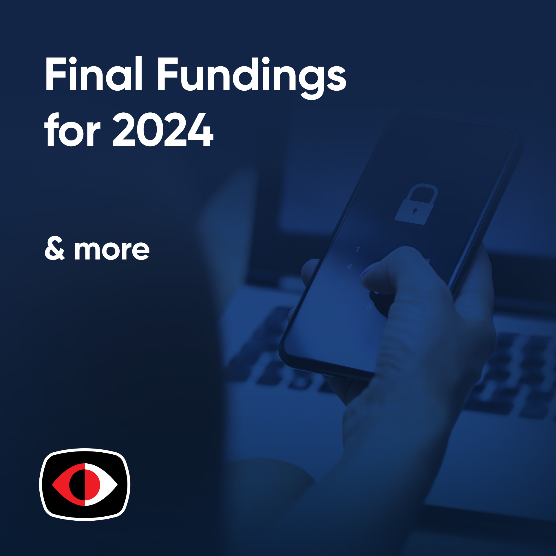 cover of episode Final fundings for 2024, Blackberry sells Cylance cheap, Product Testing Drama - ESW #388