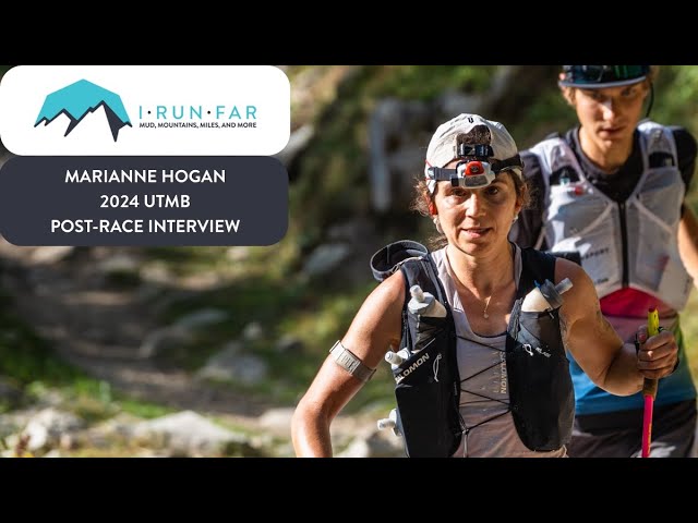 Marianne Hogan Post-2024 UTMB Interview