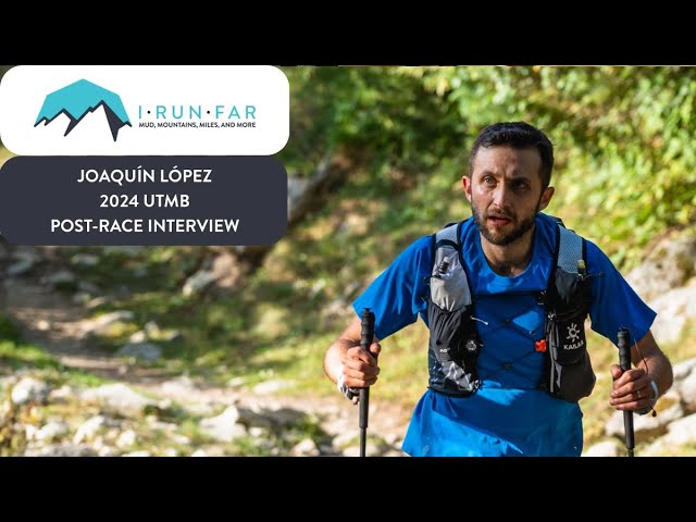 Joaquín López Post-2024 UTMB Interview