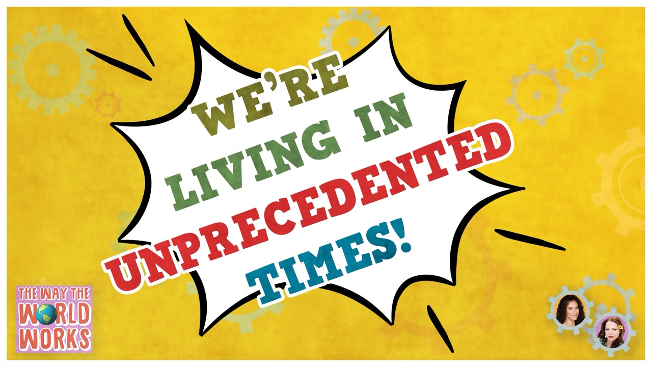 602. Are We Really Living in "Unprecedented" Times?