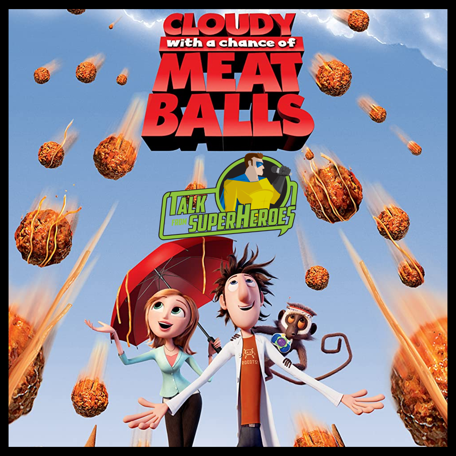 385: Cloudy With A Chance Of Meatballs