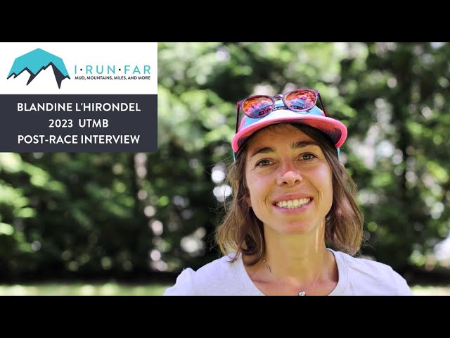 Blandine L'Hirondel Post-2023 UTMB Interview