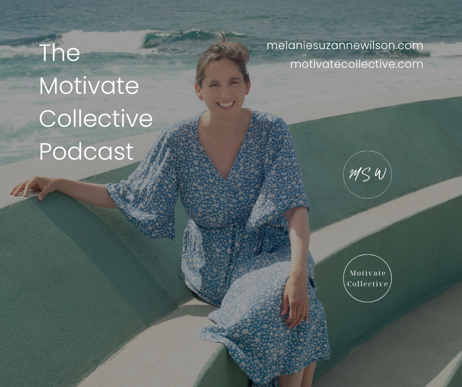 The Motivate Collective Podcast by Melanie Suzanne Wilson